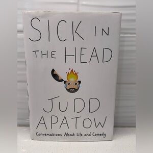 Sick in the Head by Judd Apatow Book - Hardcover Book